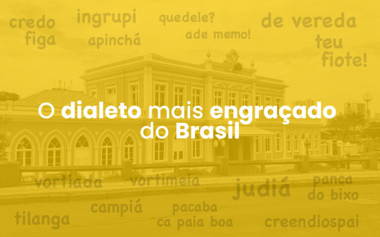 Ponta Grossês: o dialeto mais engraçado do Brasil