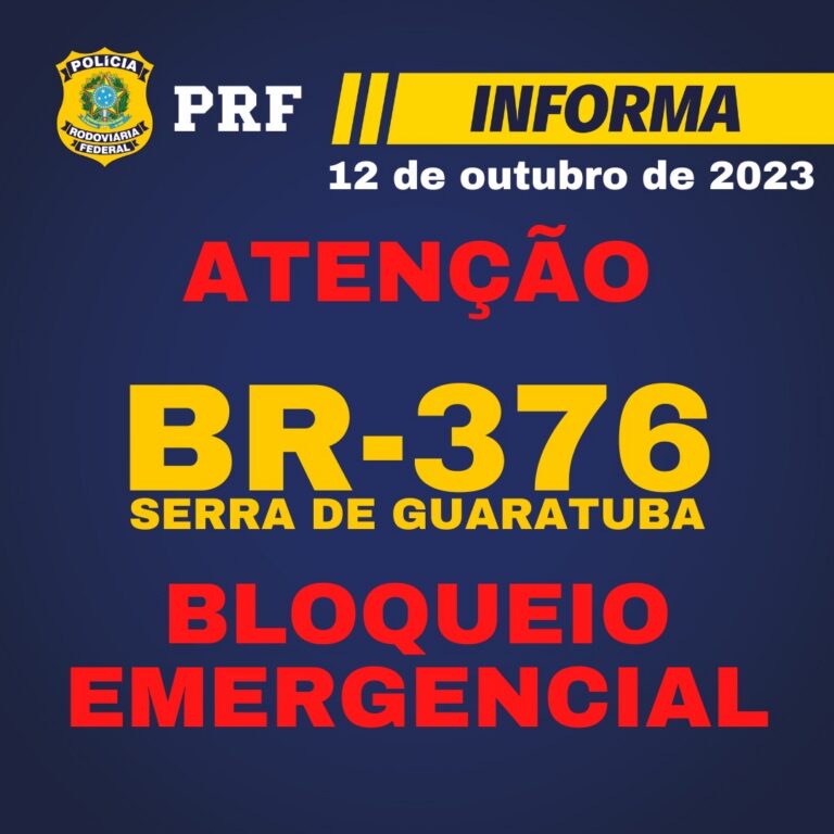 Comunicado Urgente: BR-376/PR fechada na Serra de Guaratuba por medidas de segurança