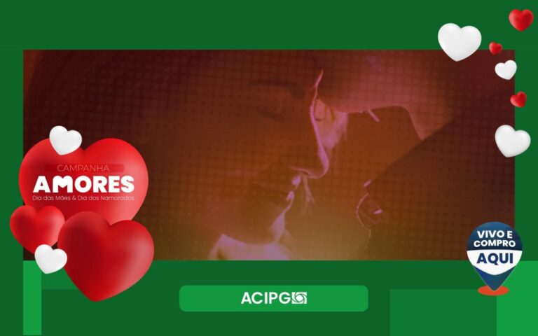 ACIPG lança campanha “Vivo e Compro Aqui” para valorizar o comércio local durante todo o ano